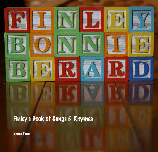 View Finley's Book of Nursery Rhymes & Songs by Jeanne Elmes