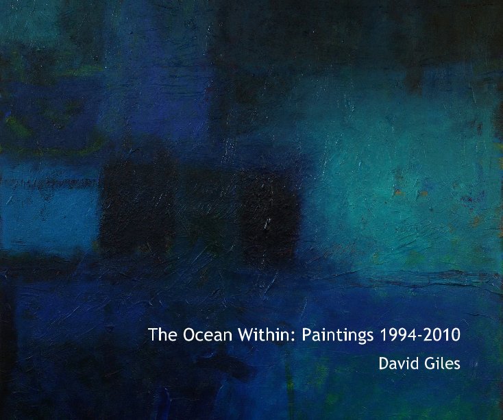 View The Ocean Within: Paintings 1994-2010 (Hard cover with dust jacket) by David Giles