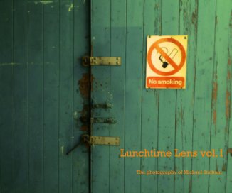 Lunchtime Lens vol.1 book cover