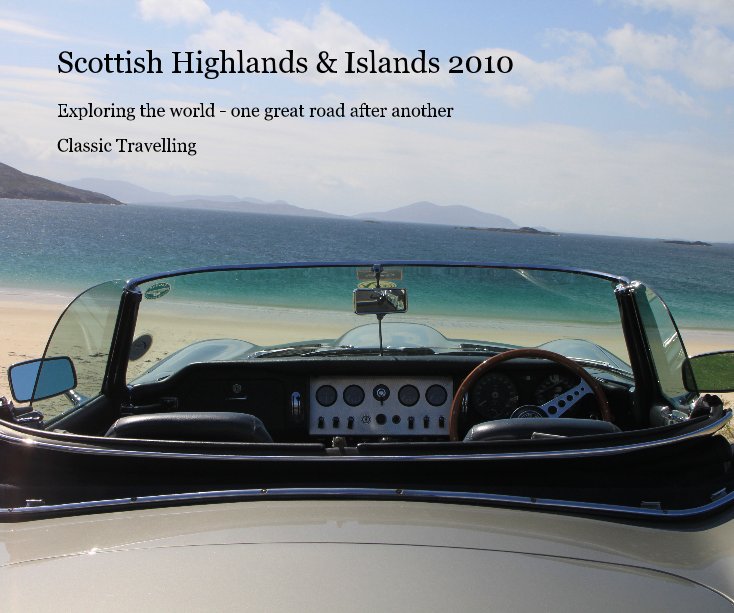 View Scottish Highlands & Islands 2010 by Classic Travelling