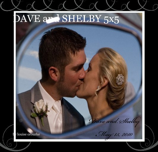 View DAVE and SHELBY 5x5 by louise orourke