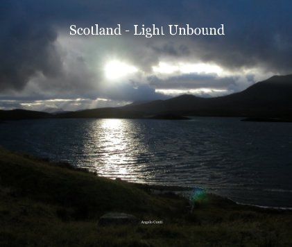 Scotland - Light Unbound book cover