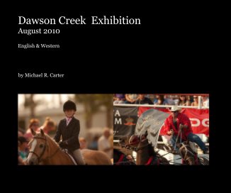 Dawson Creek Exhibition August 2010 book cover