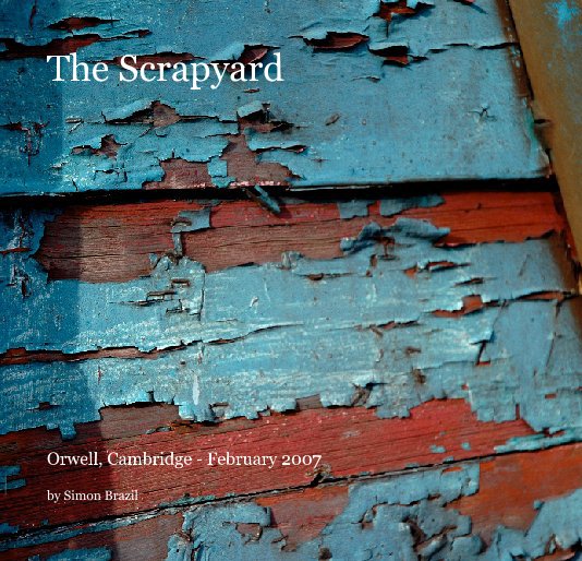 View The Scrapyard by Simon Brazil