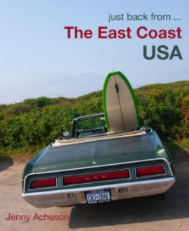 Just Back From.. The East Coast USA book cover