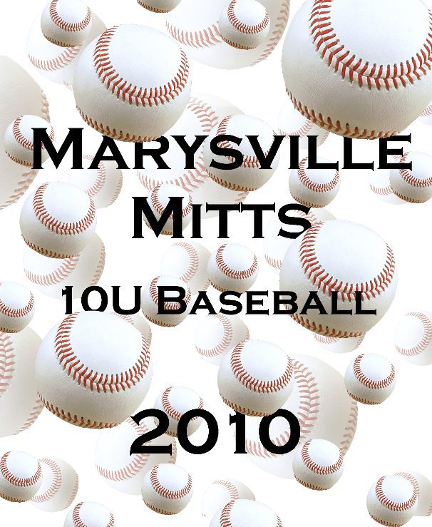 Ver Marysville Mitts 10U Baseball 2010 por Mark Shumway