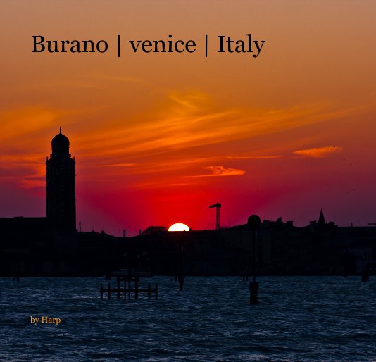 View Burano | venice | Italy by Harp