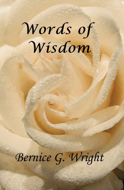 View Words of Wisdom by Bernice G. Wright
