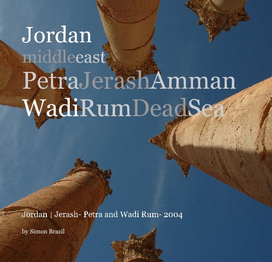 Ver Jordan - Petra, Jerash, Wadi Rum por Simon Brazil