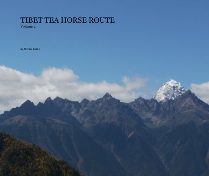 TIBET TEA HORSE ROUTE Volume 2 book cover