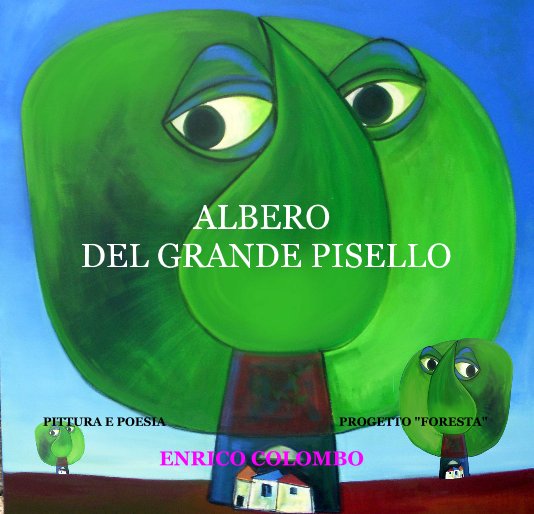 View ALBERO DEL GRANDE PISELLO by ENRICO COLOMBO