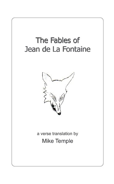 View The Fables of Jean de La Fontaine by Mike Temple