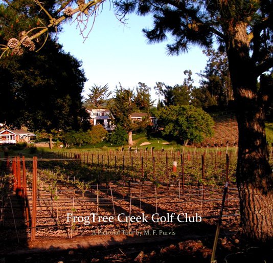 Ver FrogTree Creek Golf Club por M. F. Purvis