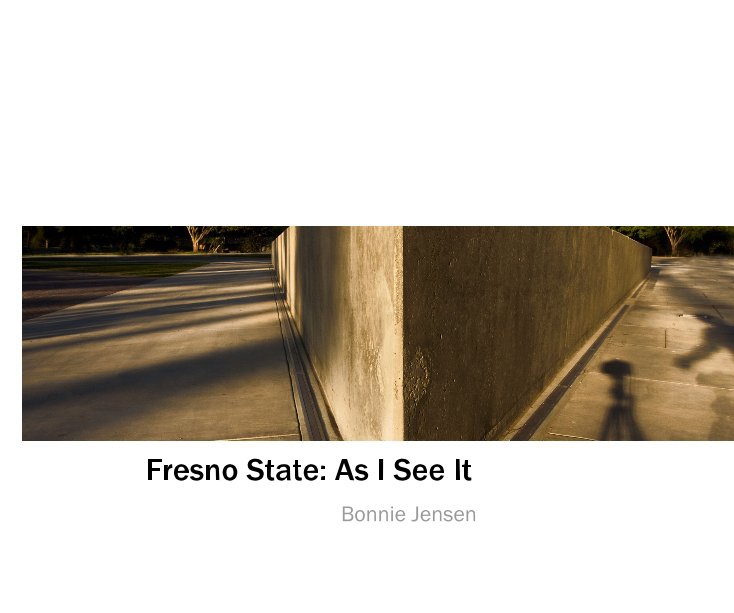 Ver Fresno State: As I See It por Bonnie Jensen