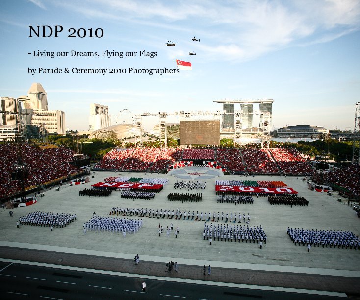 Visualizza NDP 2010 di Parade & Ceremony 2010 Photographers
