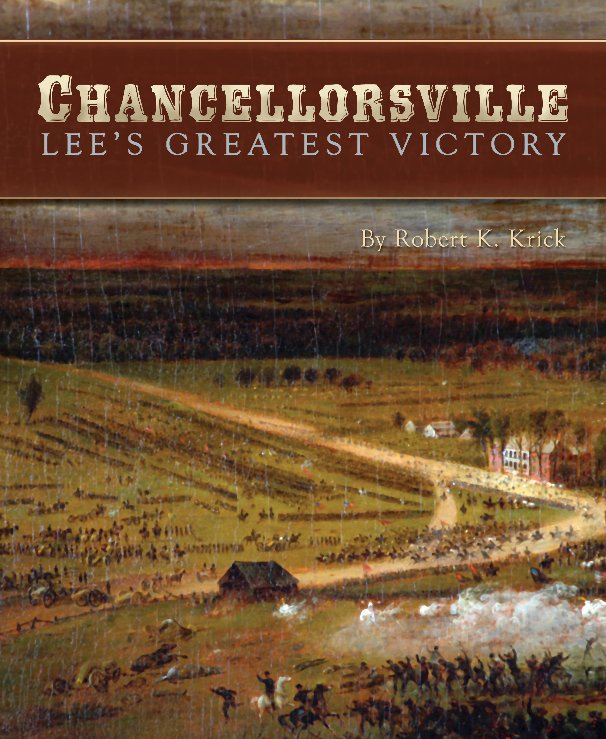 Visualizza Chancellorsville: Lee's Greatest Victory di By Robert K. Krick