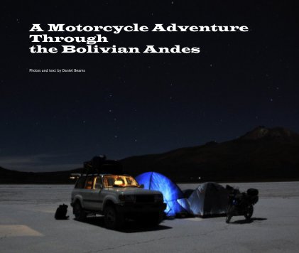 A Motorcycle Adventure Through the Bolivian Andes book cover