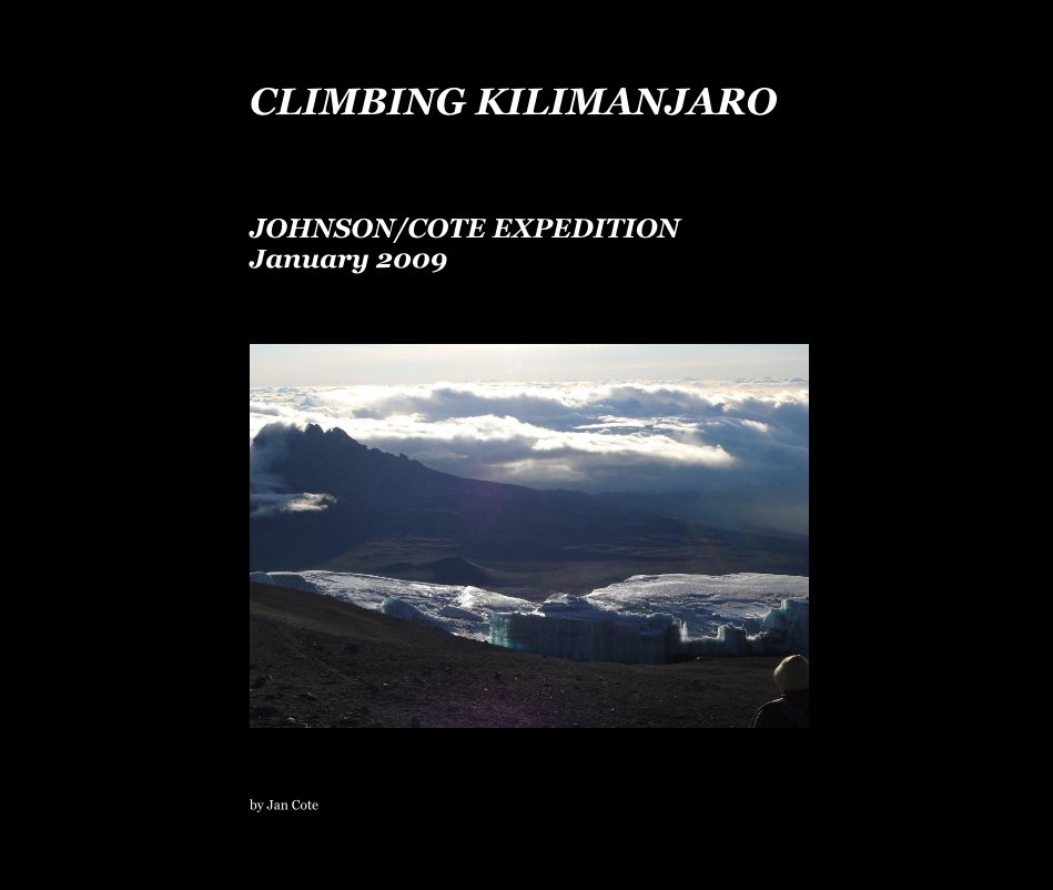 Ver CLIMBING KILIMANJARO por Jan Cote