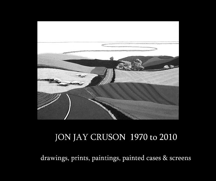 View JON JAY CRUSON 1970 to 2010 by drawings, prints, paintings, painted cases & screens