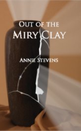 Out of the Miry Clay book cover