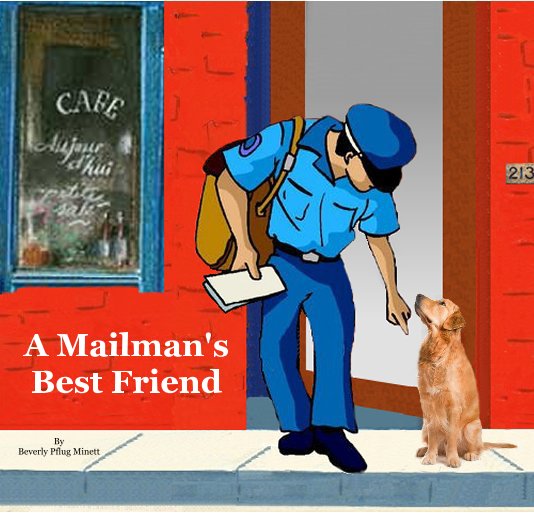 A Mailman's Best Friend nach Beverly Pflug Minett anzeigen