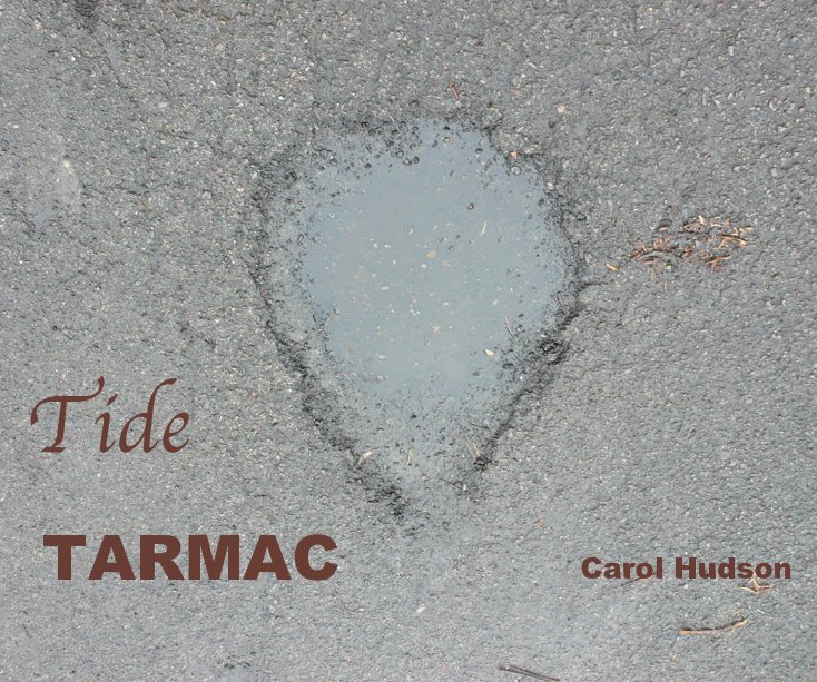 View Tide & Tarmac by Carol Hudson