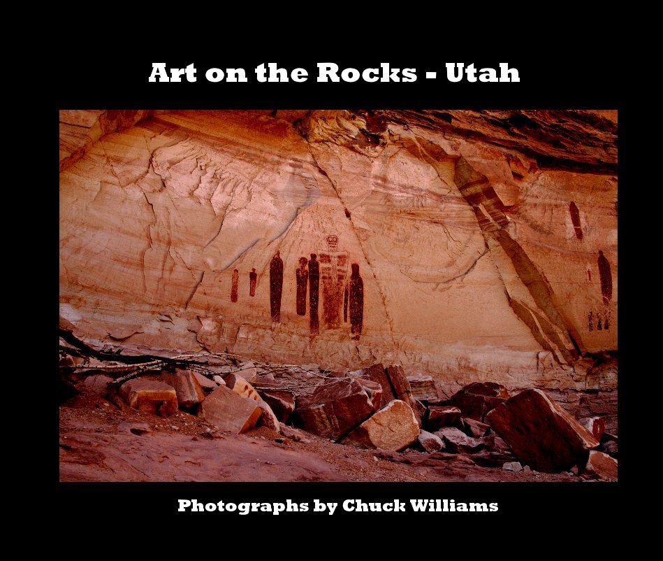 View Art on the Rocks - Utah by Photographs by Chuck Williams