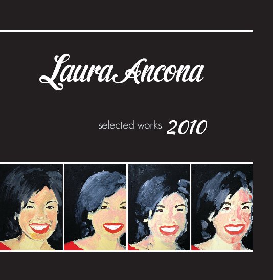 View Laura Ancona: Selected Works by Laura Ancona