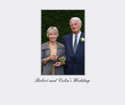 Robert and Celia's Wedding book cover