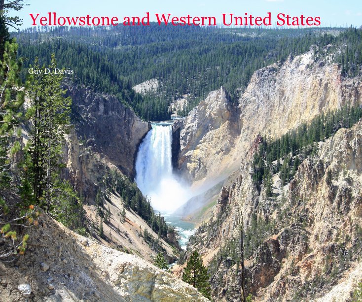 View Yellowstone and Western United States by Guy D. Davis