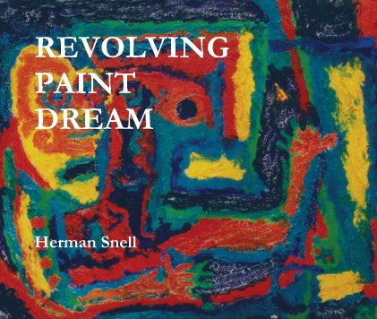 REVOLVING PAINT DREAM book cover