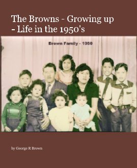 The Browns - Growing up - Life in the 1950's book cover