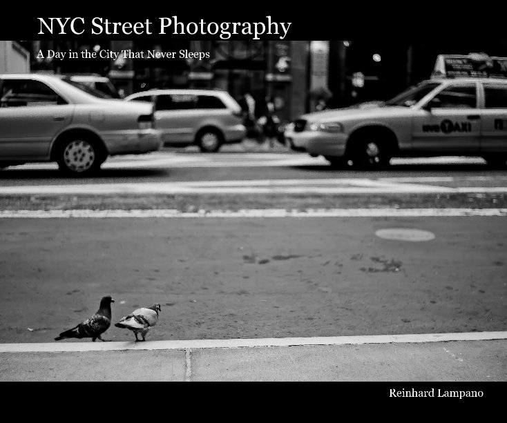 View NYC Street Photography by Reinhard Lampano