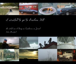 I wanted to go to Broken Hill - book cover