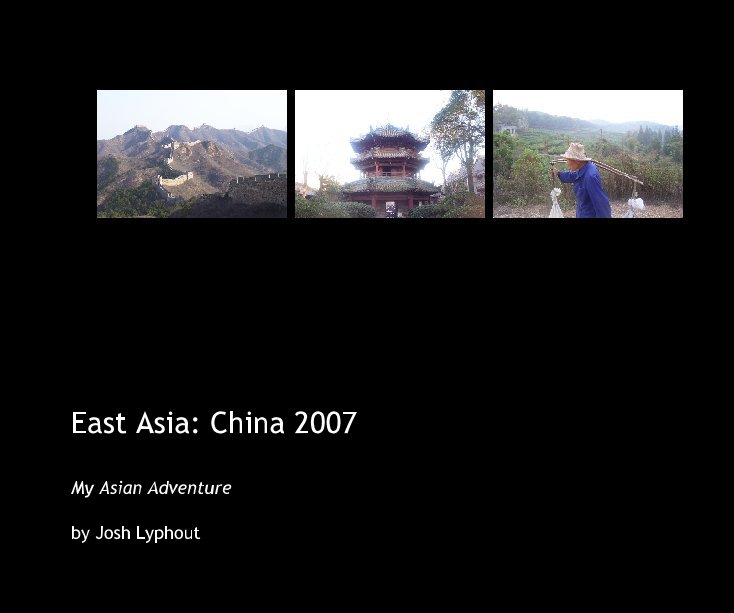 View East Asia: 2007 by Josh Lyphout