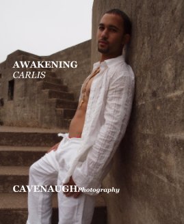 AWAKENING CARLIS CAVENAUGHPhotography book cover