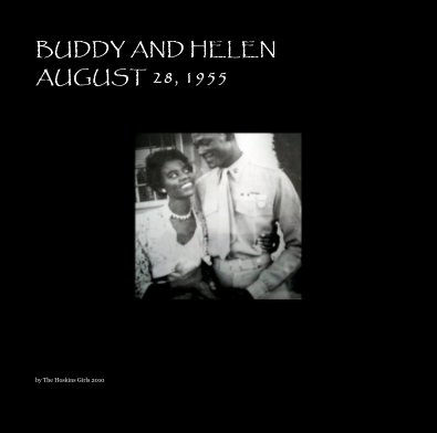 BUDDY AND HELEN AUGUST 28, 1955 book cover
