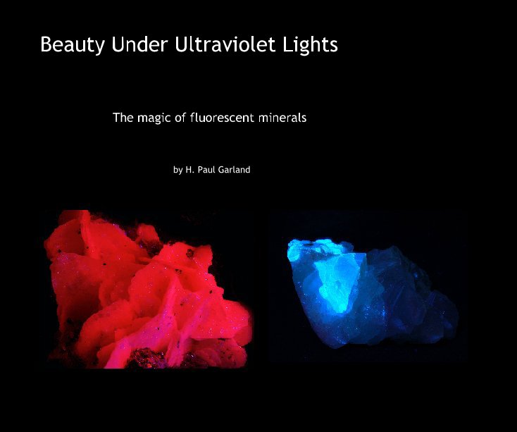 View Beauty Under Ultraviolet Lights by by H. Paul Garland
