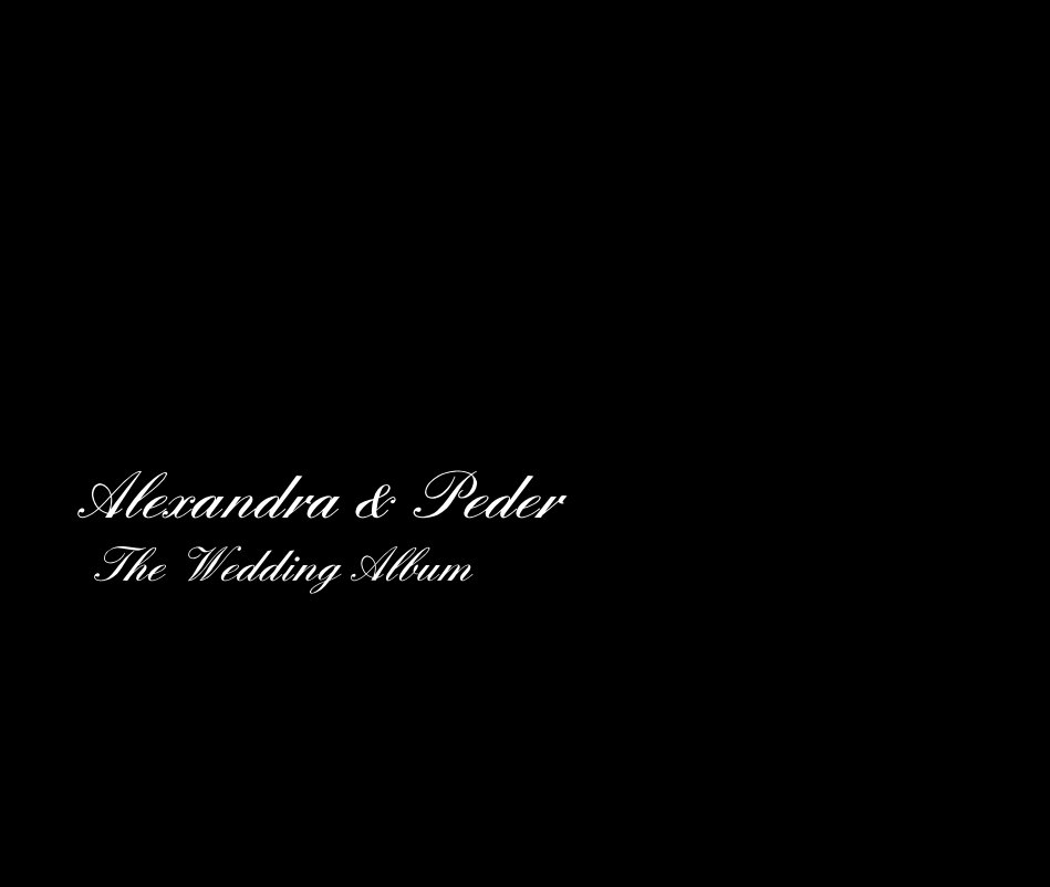 Ver Alexandra & Peder The Wedding Album por Phoebe A. Crais