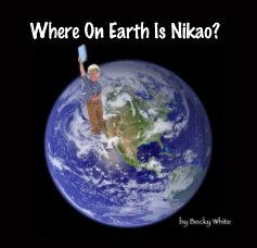 Where On Earth Is Nikao? book cover