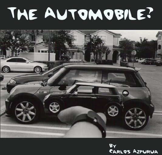 View The Automobile? by Carlos Azpurua