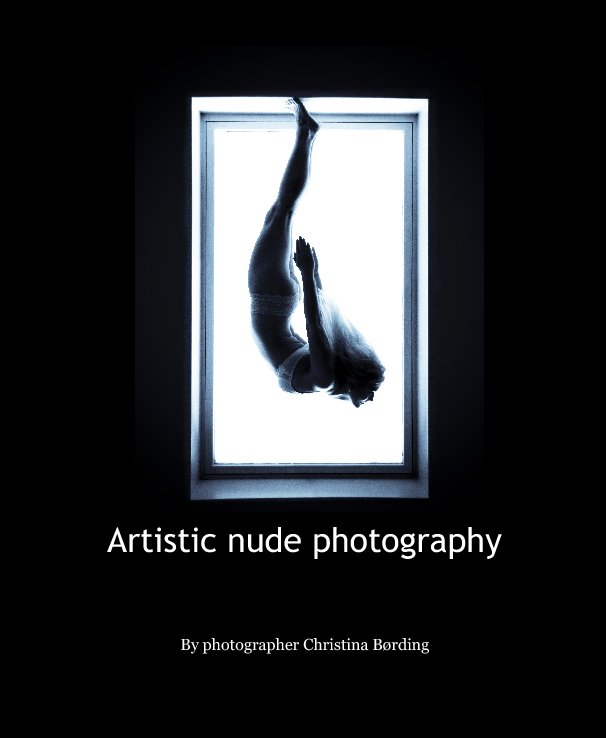 Bekijk Artistic nude photography op photographer Christina Børding