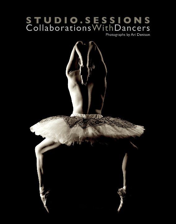 View STUDIO SESSIONS: Collaborations with Dancers by Ari Denison