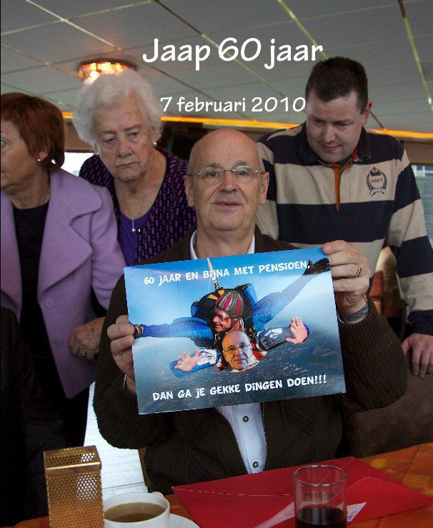 Bekijk Jaap 60 jaar op Rina van der Veld