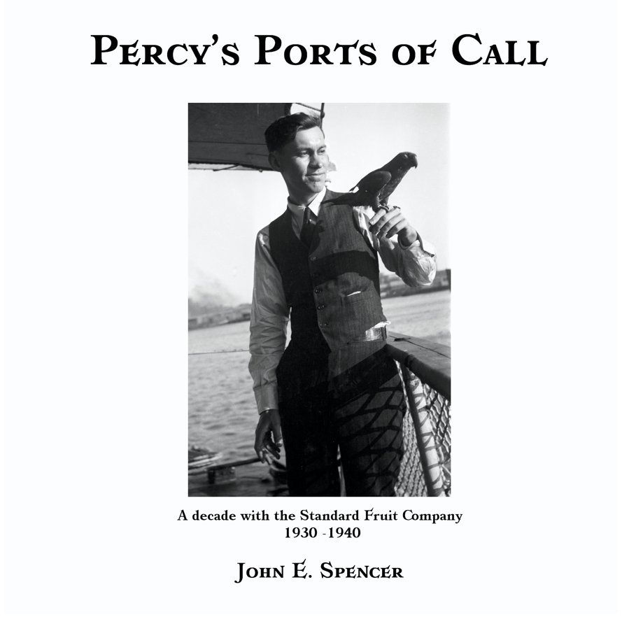 View Percy's Ports of  Call by John E. Spencer