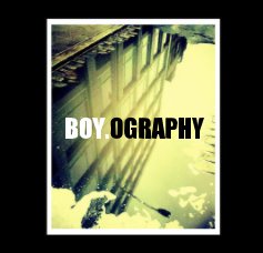 BOY.OGRAPHY book cover