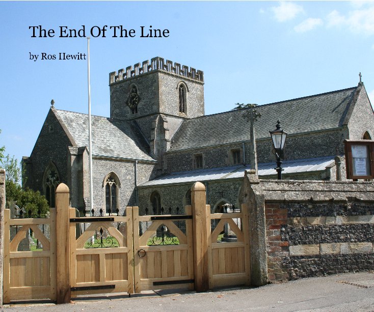 View The End Of The Line by Ros Hewitt