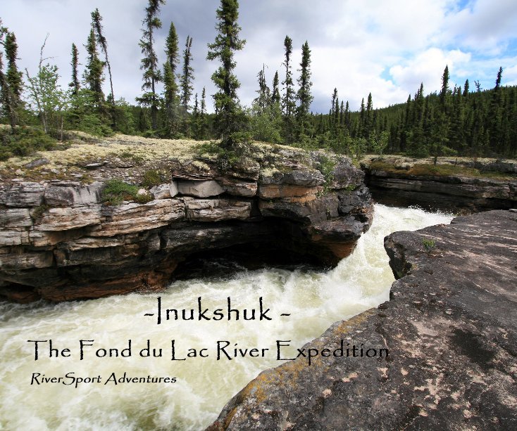 View -Inukshuk - The Fond du Lac River Expedition, Full Size 10x8 by Steve Harris & Alli Novotny