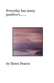 Everyday has many positives....... book cover