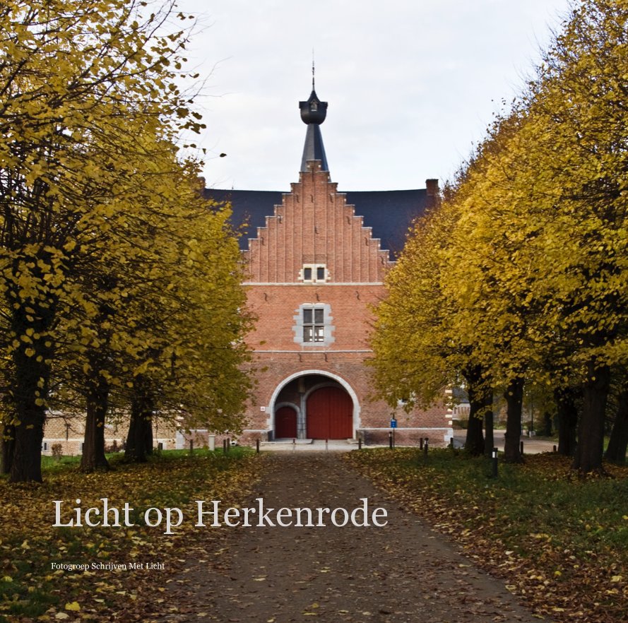 Bekijk Licht op Herkenrode op Fotogroep Schrijven Met Licht